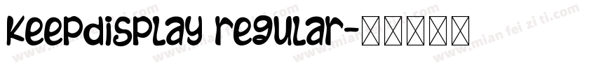 KeepDisplay Regular字体转换